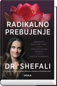 dr. Shefali Tsabary, Radikalno prebujenje