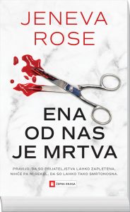 Jeneva Rose, Ena od nas je mrtva