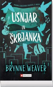 Brynne Weaver, Usnjar in škrjanka