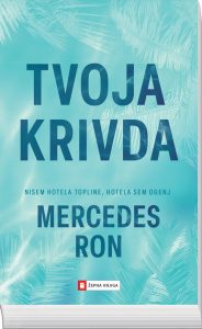 Tvoja krivda, Mercedes Ron, nadaljevanje knjige Moja krivda, žepna knjiga, knjigarna Felix, Učila