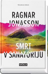 Ragnar Jonasson, Smrt v sanatoriju