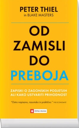 Od zamisli do preboja, Peter Thiel in Blake Masters - žepna knjiga