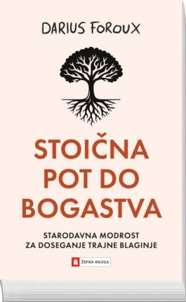 Stoična pot do bogastva, Darius Foroux - žepna knjiga