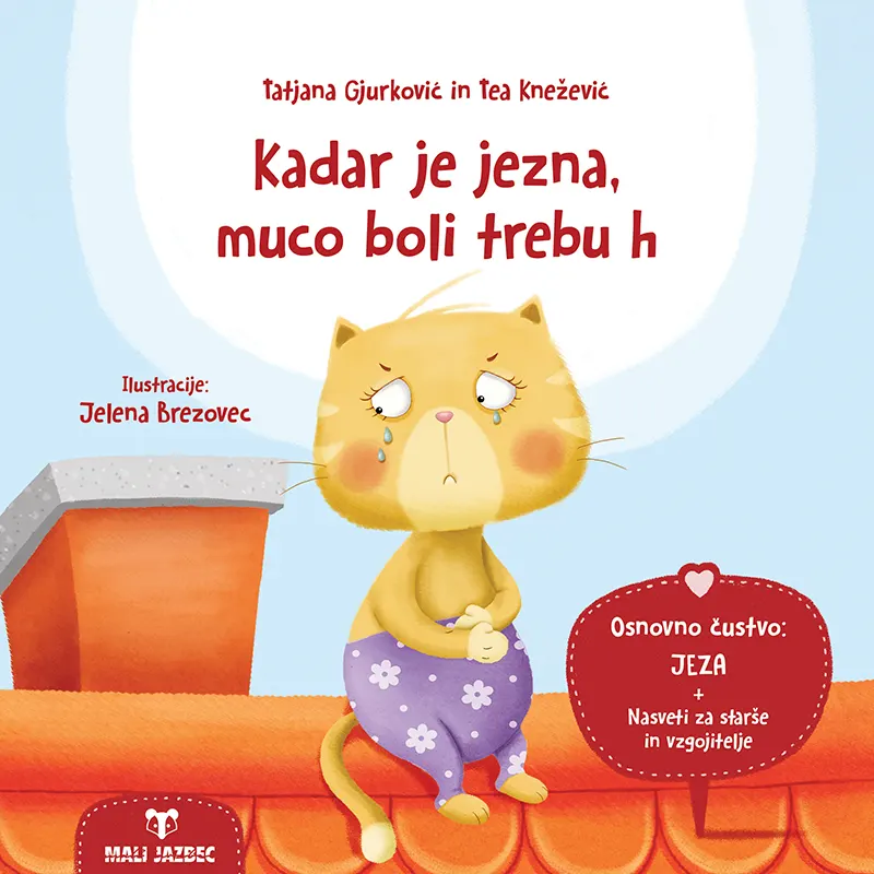 Kadar je jezna, muco boli trebuh - naslovnica knjige - Felix.si knjigarna Kadar je jezna, muco boli trebuh