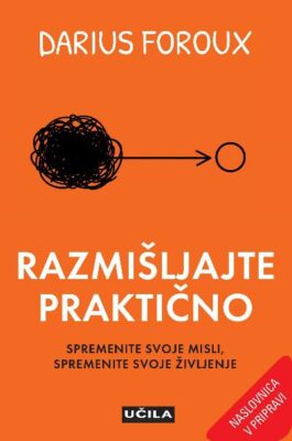 Razmišljajte praktično - PREDNAROČILO