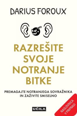 Razrešite svoje notranje bitke - PREDNAROČILO