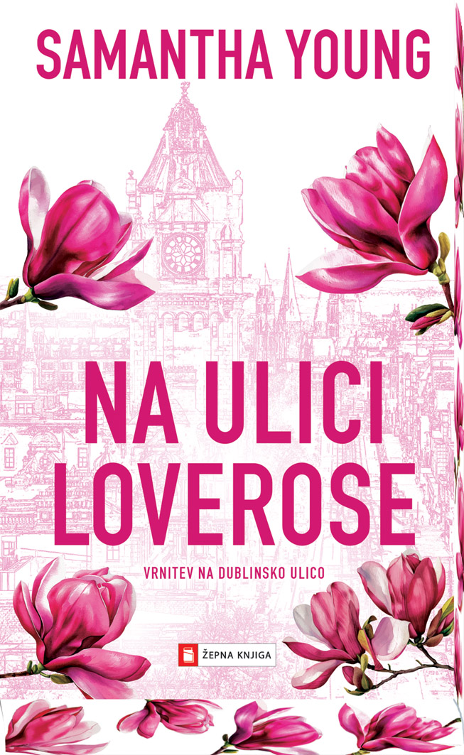 Na ulici Loverose - naslovnica knjige - Felix.si knjigarna Na ulici Loverose, Samantha Young - žepna knjiga