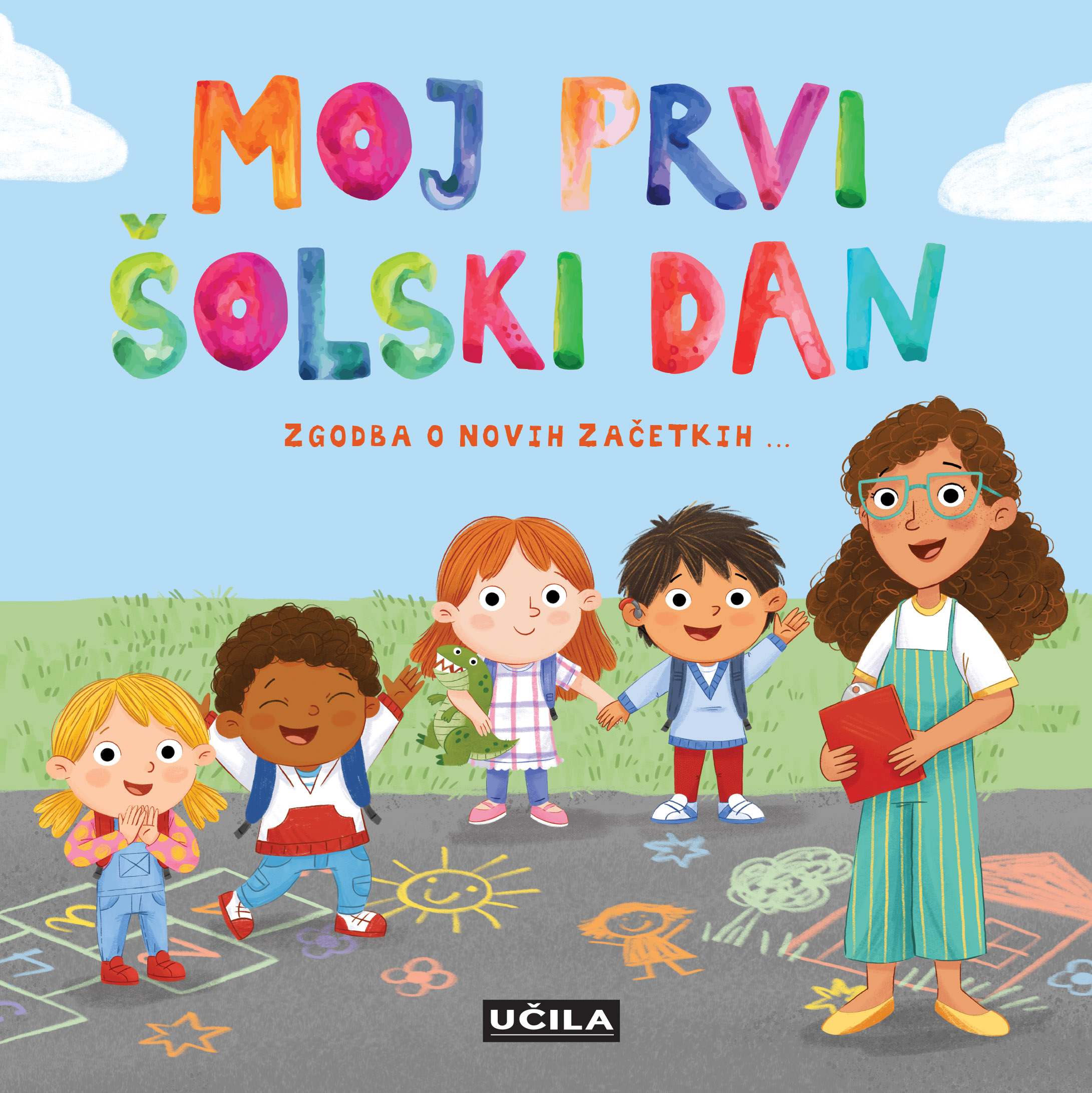 Moj prvi šolski dan - PREDNAROČILO - naslovnica knjige - Felix.si knjigarna Moj prvi šolski dan - PREDNAROČILO