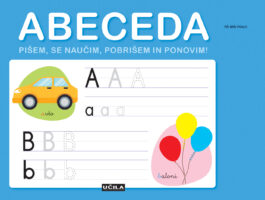Abeceda; Pišem, se naučim, pobrišem in ponovim! - PREDNAROČILO