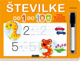 Številke od 1 do 100; Pišem, se naučim, pobrišem in ponovim!