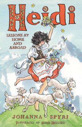Heidi: Lessons at Home and Abroad